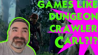 NEW ACHIEVEMENT! These Games Feel Like Dungeon Crawler Carl!