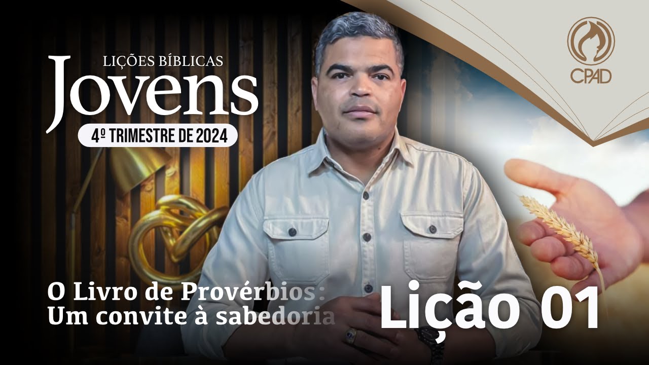 EBD JOVENS 4º TRIMESTRE 2024 - LIÇÃO 01