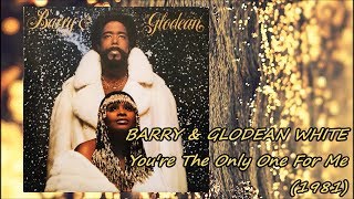 BARRY &amp; GLODEAN WHITE - You&#39;re The Only One For Me (1981) Soul *Gene Page, Vella Cameron
