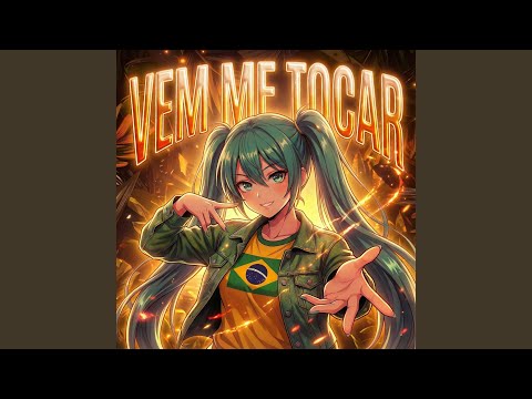 VEM ME TOCAR
