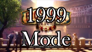 Bioshock Infinite How to Unlock 1999 Mode Without Completing the Game (Should Auld Acquaintance...)