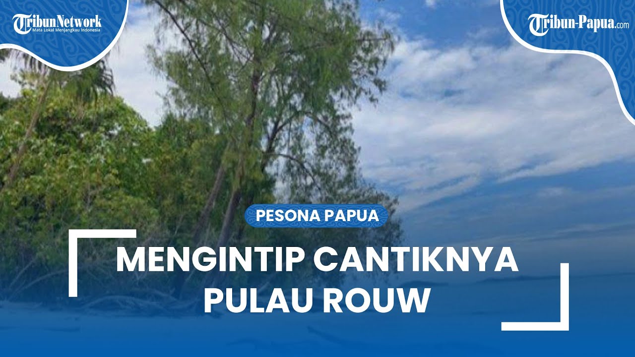 Mengintip Cantiknya Pulau Rouw di Kawasan TNTC, Ada Bangkai Pesawat ...
