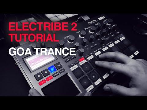Korg Electribe 2 Tutorial - How I've Created the Goa Trance Track Jam