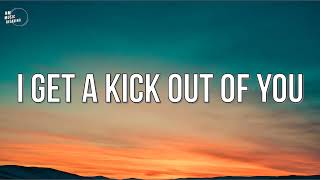 Tony Bennett, Lady Gaga - I Get A Kick Out Of You (Lyrics)