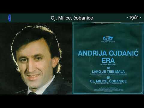 Andrija Ojdanic Era - Oj, Milice, cobanice - (Audio 1981)