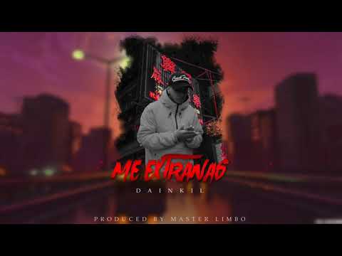 Me extrañas - Dainkil Official (Audio Oficial) Prod. by Master limbo