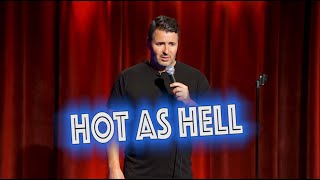 HOT AS HELL - PETE LEE STANDUP COMEDY