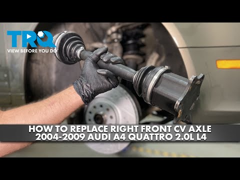 How to Replace Front Right CV Axle Assembly 2004-2009 Audi A4 Quattro 2.0L L4