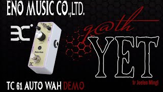 Video thumbnail for ENO TC61 Auto Wah Pedal Demo | g@thYET by g@thYET