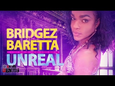 Bridgez - Unreal (Fuck Me A Pree) March 2017