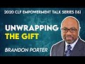 "Unwrapping the Gift" - Brandon Porter
