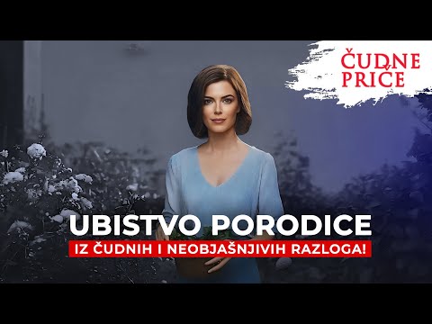 ČUDNE PRIČE 288 - UBISTVO PORODICE iz čudnih i neobjašnjivih razloga‼️