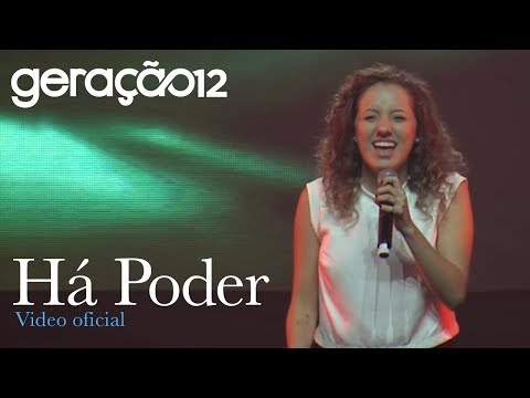 Geração 12 - Há Poder (VIDEO OFICIAL)