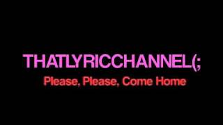 Josh Ramsay - Baby Please Come Home (Lyric Video)