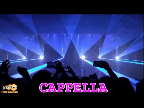 CAPPELLA - DANCE MEGA MIX 🆕 2✪25