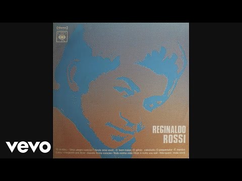 Ainda Amo Você - Reginaldo Rossi