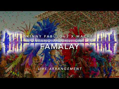 Skinny Fabulous x Machel Montano x Bunji Garlin - Famalay (Live Arrangement)