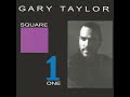 Gary Taylor - I Need You Now