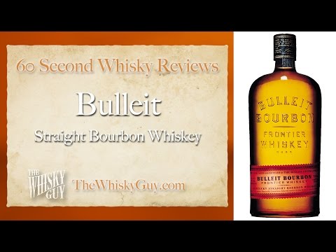 Bulleit Straight Bourbon Whiskey - 60 Second Whisky Reviews #24