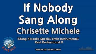 Chrisette Michele-If Nobody Sang Along (1 Minute Instrumental) [ZZang KARAOKE]
