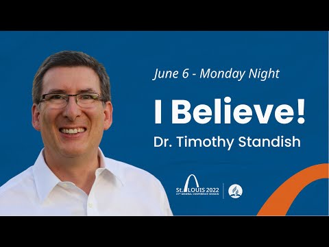 "I Believe!" with Timothy Standish | #GCSession 2022