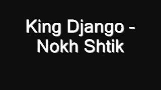 King Django - Nokh Shtik