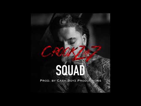 CrookzNr7 - Squad Squad (Remix)