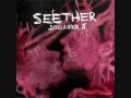SEETHER - Fxxk It