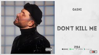 GASHI - &quot;Don&#39;t Kill Me&quot; (1984)