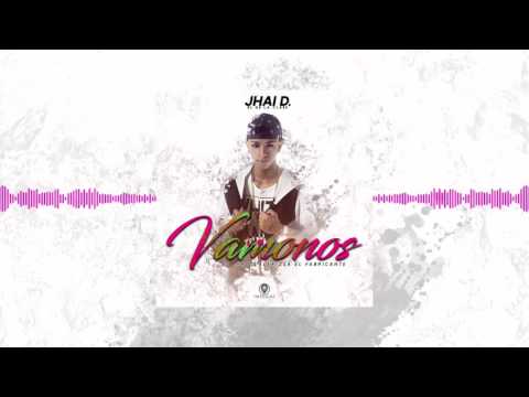 Jhai D. - Vamonos (Audio Oficial) | @JhaiDOficial
