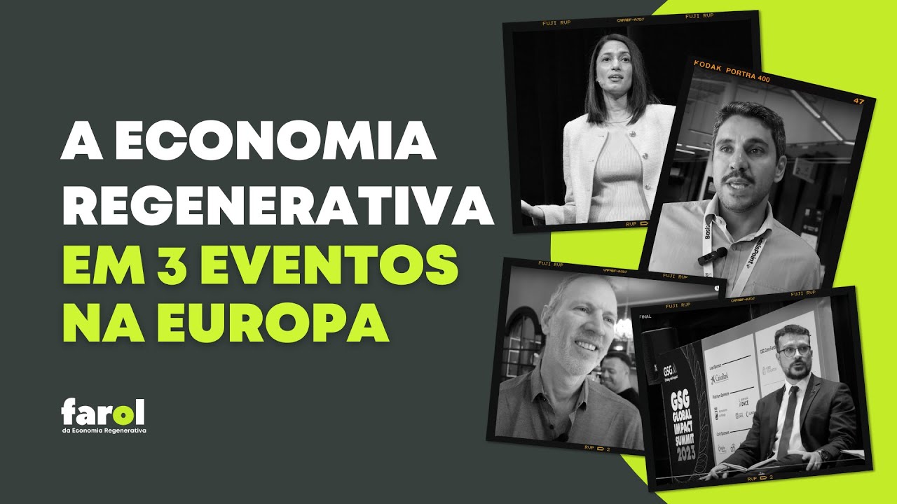 A economia regenerativa em três eventos na Europa