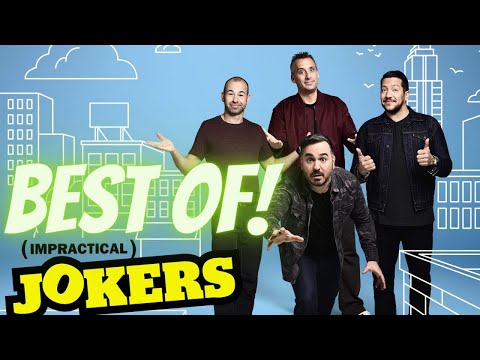 IMPRACTICAL JOKERS- BEST OF FUNNY MOMENTS-30mins
