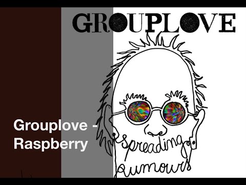 Raspberry - Grouplove