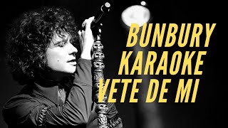 Enrique Bunbury - Vete de mi - Karaoke