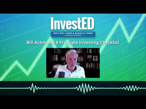 Bill Ackman’s Investing Checklist: 8 Principles