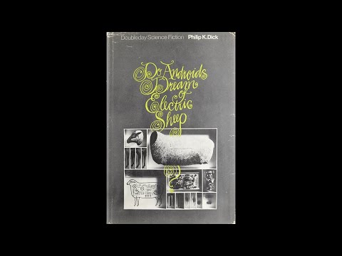 Do Androids Dream of Electric Sheep? by Philip K. Dick (Steven Carpenter)