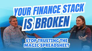 Your Finance Stack Is Broken: Stop Trusting the Magic Spreadsheet