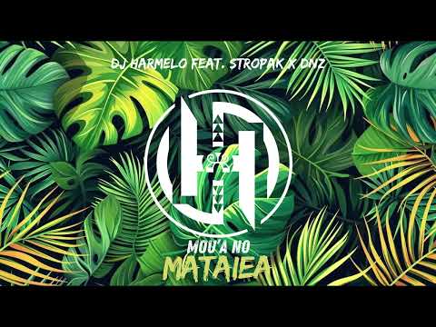 Dj Harmelo - Mou'a No Mataiea feat Stropak x Dnz