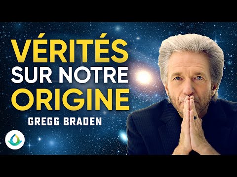 Gregg Braden - Vérités Profondes Sur Notre Origine (En Français)