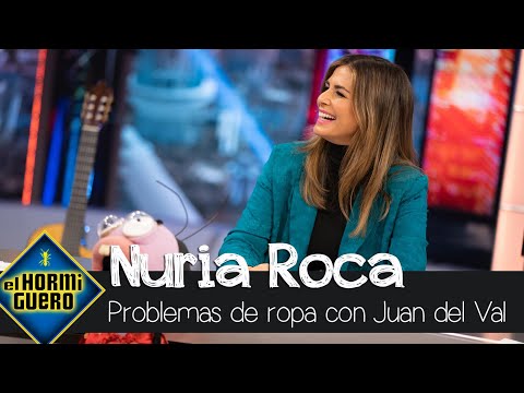 Nuria Roca confiesa su último problema con la ropa y con Juan del Val - El Hormiguero