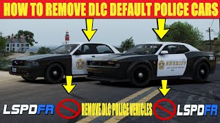 How To Remove New DLC Default Police Cars | GTA 5 | #lspdfr