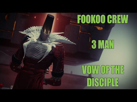 FooKoo Crew - 3 Man Vow of the Disciple (Full Raid)