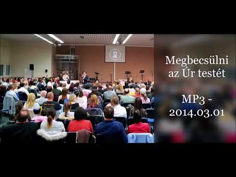 Georgisz: Megbecsülni az Úr testét 14/ 03/ 01