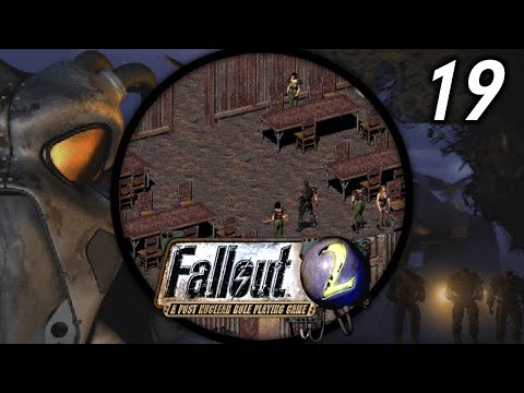 The Search for Karl - Let's Play Fallout 2 (Hard/Rough) #19