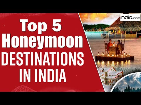 Best Honeymoon Destinations in India | Top Honeymoon...