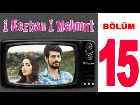 1 Kezban 1 Mahmut - 15. Bölüm (Sansürsüz)
