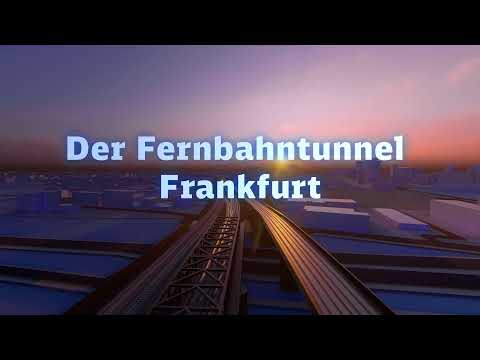 Der Fernbahntunnel Frankfurt