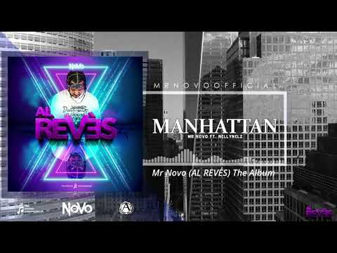 Mr Novo " MANHATTAN " Ft. Nelly Nelz (audio oficial)