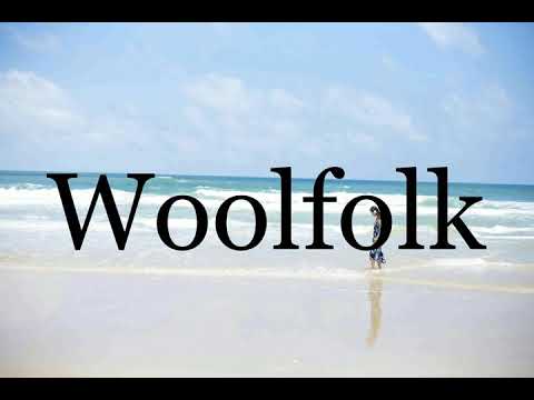 How To Pronounce Woolfolk🌈🌈🌈🌈🌈🌈Pronunciation Of Woolfolk