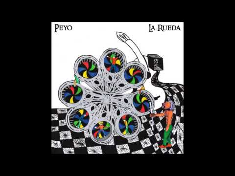 Peyo - La Rueda (2016) Full Album